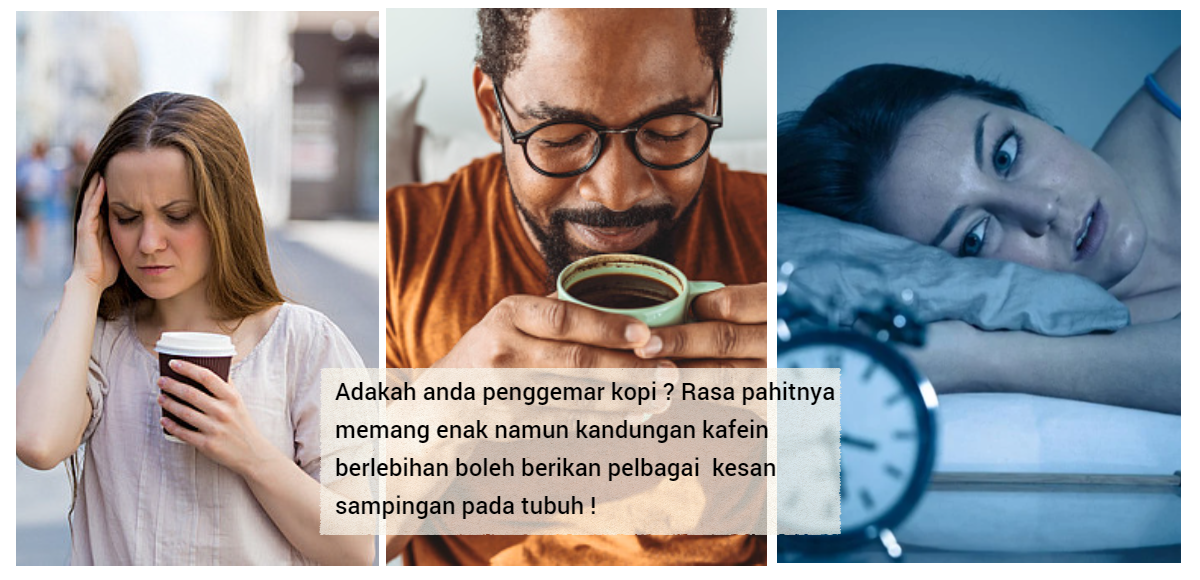 11 Kesan Sampingan Pengambilan Kafein Berlebihan Yang Wajib Penggemar