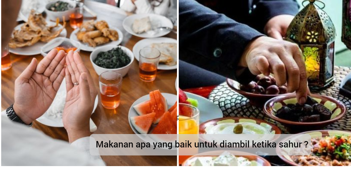 Dah Sedia Stok Makanan Untuk Bulan Puasa ? Ini 8 Makanan Sahur Wajib ...